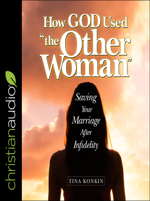 Title details for How God Used "the Other Woman" by Tina Konkin - Wait list